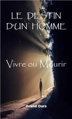 livre destin d'un homme grand ours