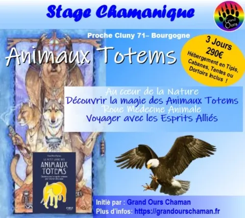 Stage Chamanique "Animaux Totems" Stage Chamanique "Animaux Totems"